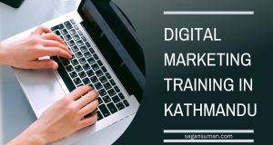 Introducing The Best Top 10 Digital Marketing Training in Kathmandu