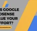 Think uncommonly: Does Google Adsense value your effort?