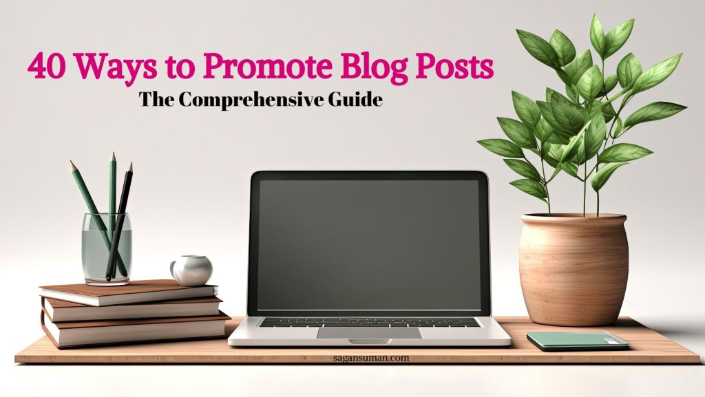 Ways to promote blog posts