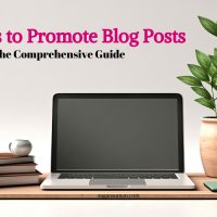 Ways to Promote Blog Posts